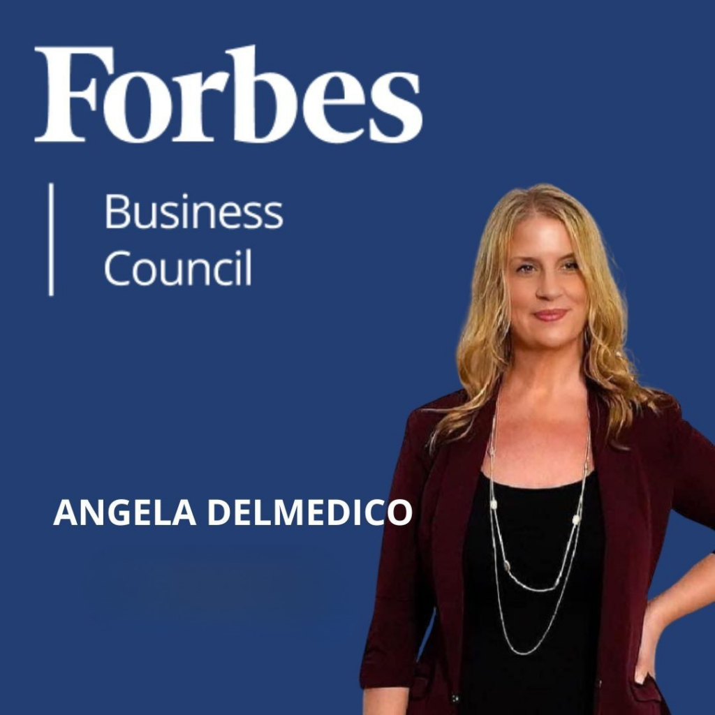 Angela Delmedico - Forbes Business Council